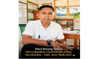 Dari Ruang Kelas Mewujudkan Indonesia yang Berdaulat, Adil, dan Makmur